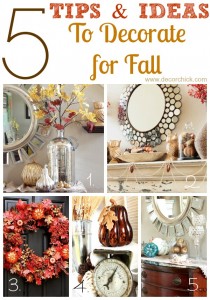 Fall Decorating Tips and Ideas | www.decorchick.com