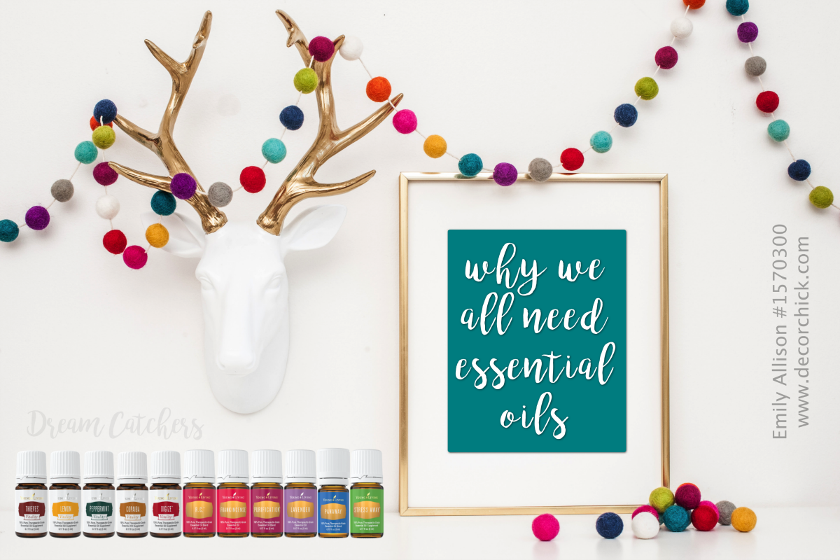 Why we all need Essential Oils | Decorchick!®