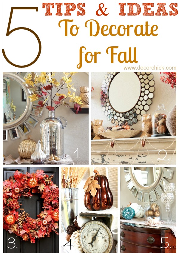 5 Tips and Ideas To Decorate for Fall - Decorchick!