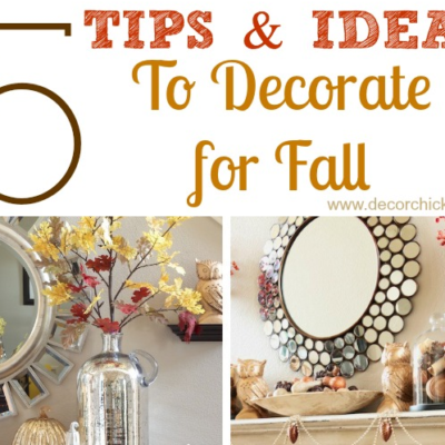 5 Tips and Ideas To Decorate for Fall