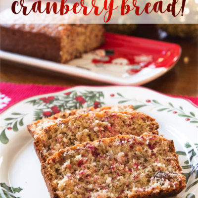 The Best Cranberry Bread Ever | Decorchick!®